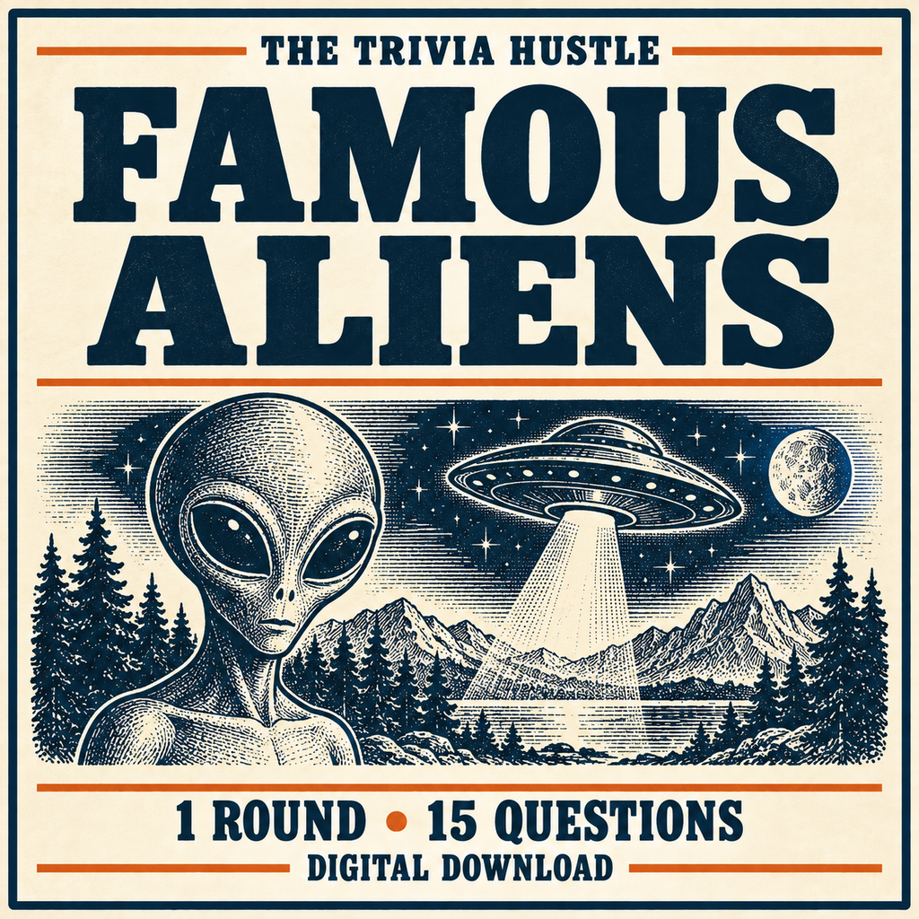 The Trivia Hustle Archive Round: Famous Aliens — 1 ROUND • 15 QUESTIONS