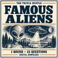 The Trivia Hustle Archive Round: Famous Aliens — 1 ROUND • 15 QUESTIONS