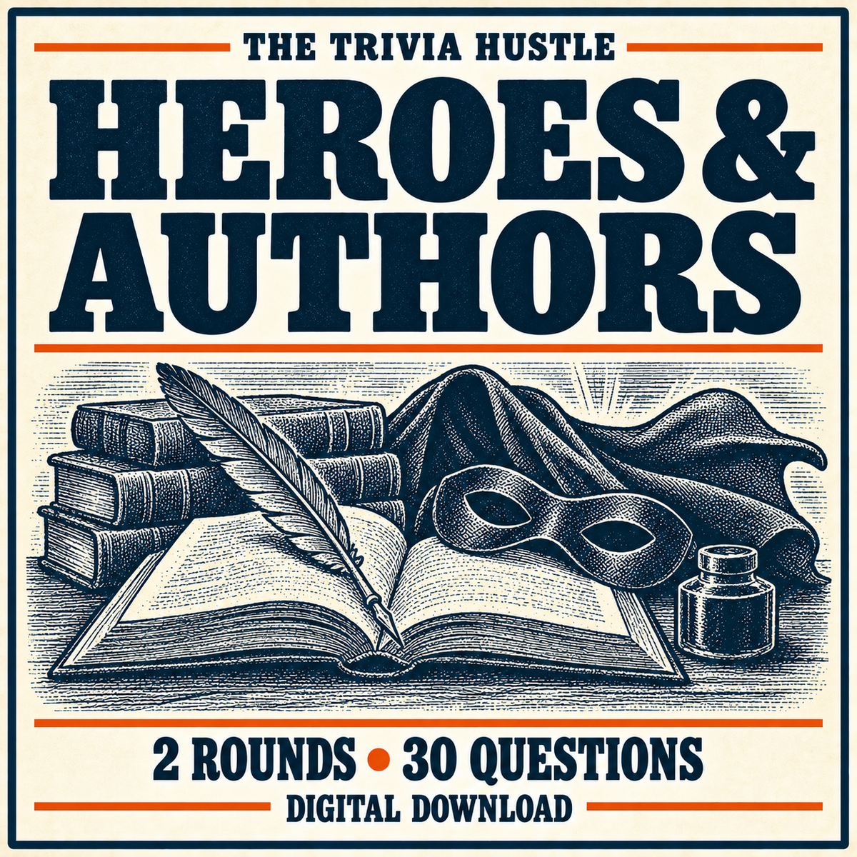 The Trivia Hustle Archive Two-Round Pack: Heroes & Authors — 2 rounds • 30 questions.