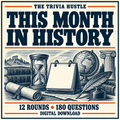 The Trivia Hustle This Month in History — 12-Month Trivia Collection — 12 rounds • 180 questions.