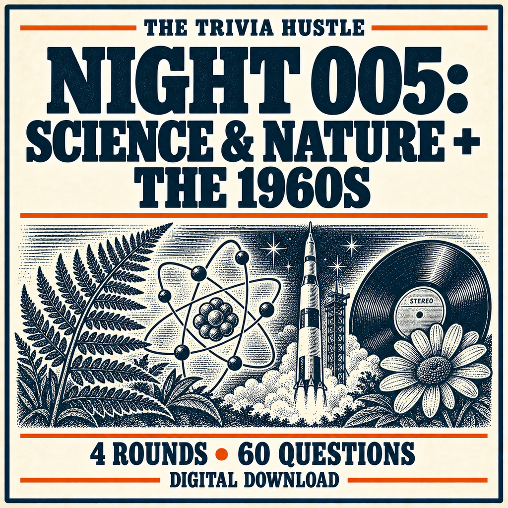 The Trivia Hustle Night 005: Science & Nature + The 1960s — 4 rounds • 60 questions.