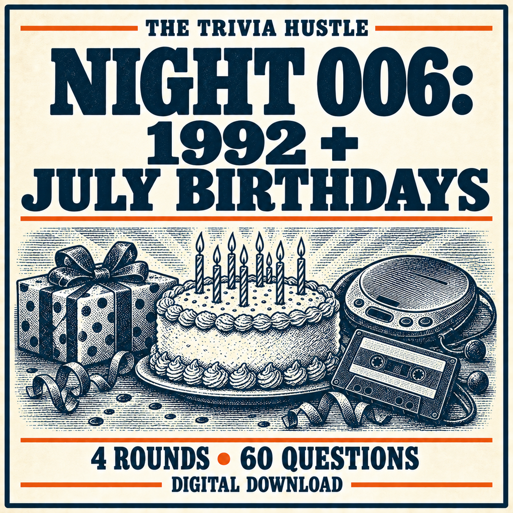 The Trivia Hustle Night 006: 1992 + July Birthdays — 4 rounds • 60 questions.