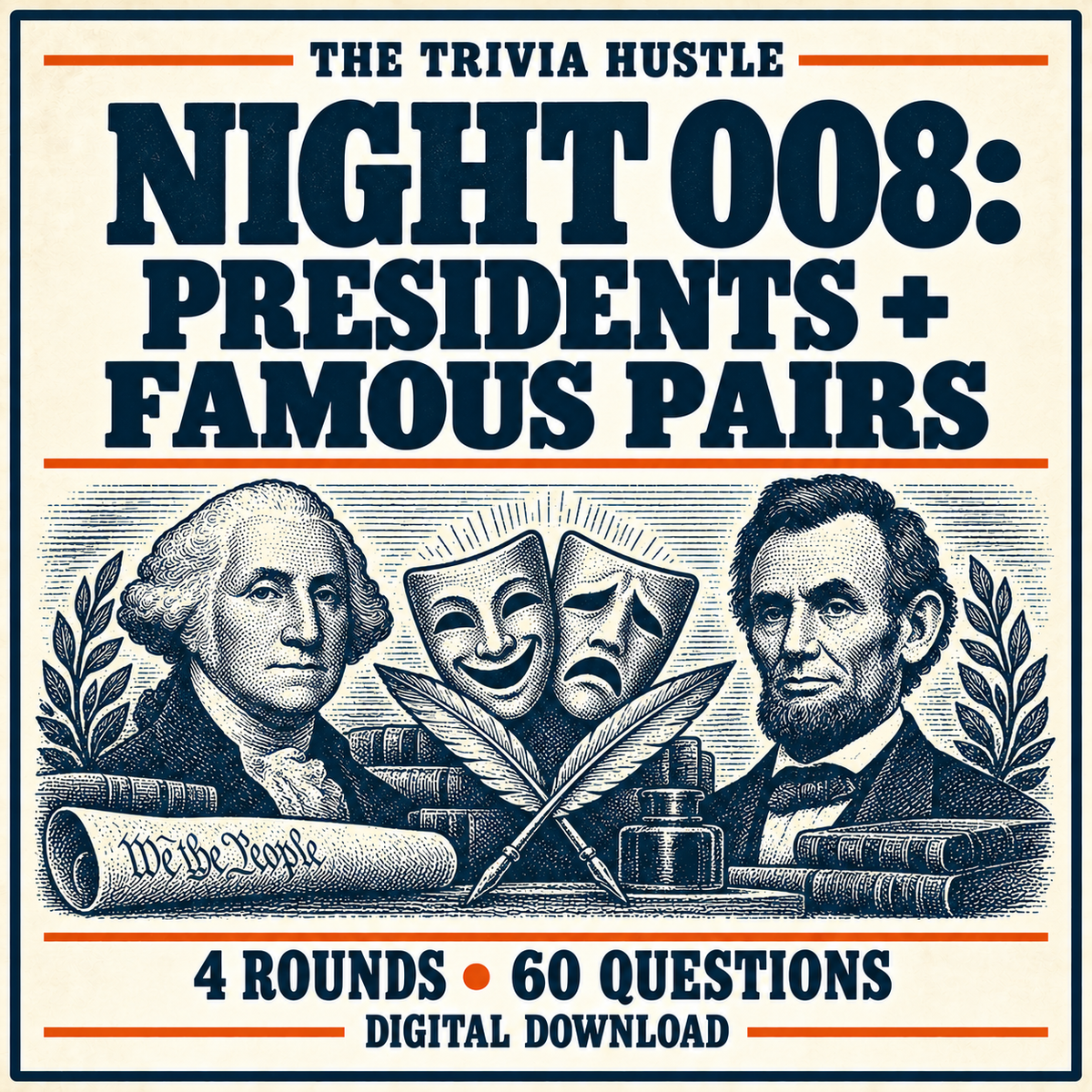The Trivia Hustle Night 008: Presidents + Famous Pairs — 4 rounds • 60 questions.