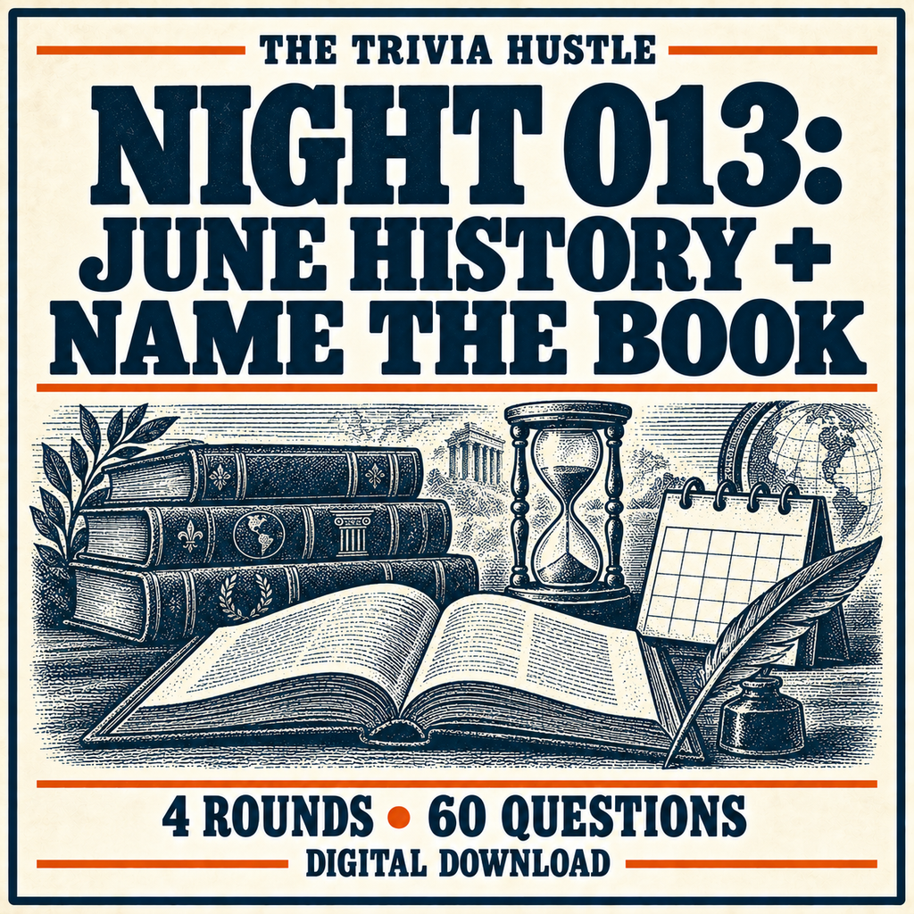 The Trivia Hustle Night 013: June History + Name the Book — 4 rounds • 60 questions.